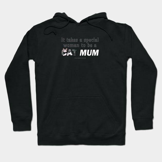 It takes a special woman to be a cat mum - Gray and white tabby cat oil painting word art Hoodie by DawnDesignsWordArt